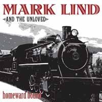 Homeward Bound (Red Vinyl) - Mark Lind and the Unloved - Musik - STATE LINE RECORDS - 0051716369219 - 9. november 2018