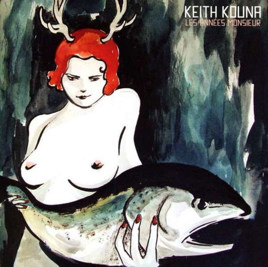 Cover for Keith Kouna · Les Annees Monsieur (CD) (2015)