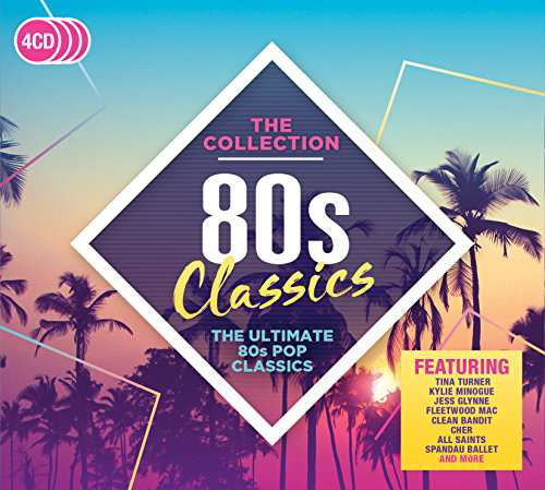 80s Classics: The Collection - 80s Classics: The Collection - Muziek - Warner Music - 0190295828219 - 12 mei 2017