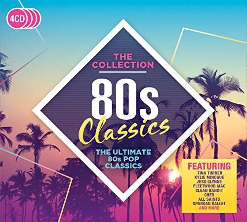 80s Classics: The Collection - 80s Classics: The Collection - Muziek - Warner Music - 0190295828219 - 12 mei 2017