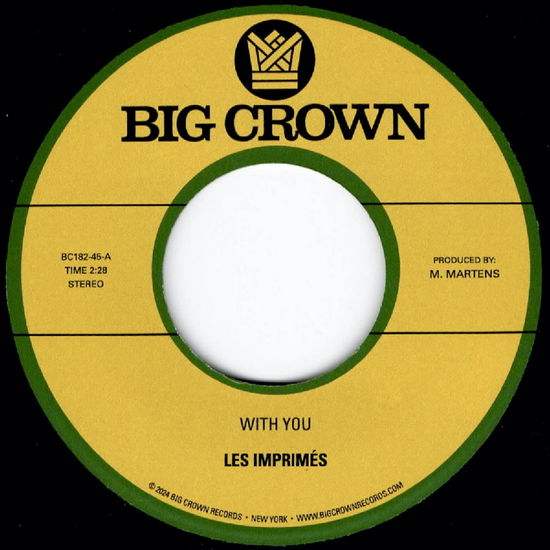 Les Imprimés · With You B/w Only Love (7") (2024)