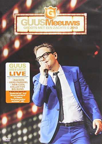 Cover for Guus Meeuwis · Groots Met Een Zachte G 2013 (DVD) (2013)