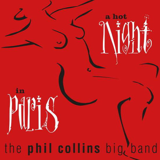 A Hot Night in Paris - Phil Collins - Musique - RHINO - 0603497854219 - 1 février 2019