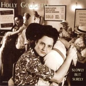 Cover for Holly Golightly · Slowly but Surely (LP) (2004)