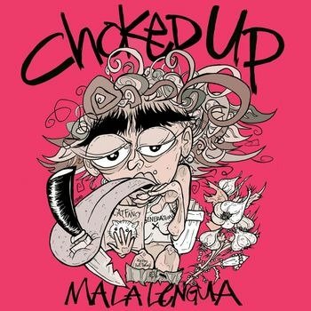 Choked Up · Mala Lengua (Ltd. Pink Vinyl) (LP) (2022)
