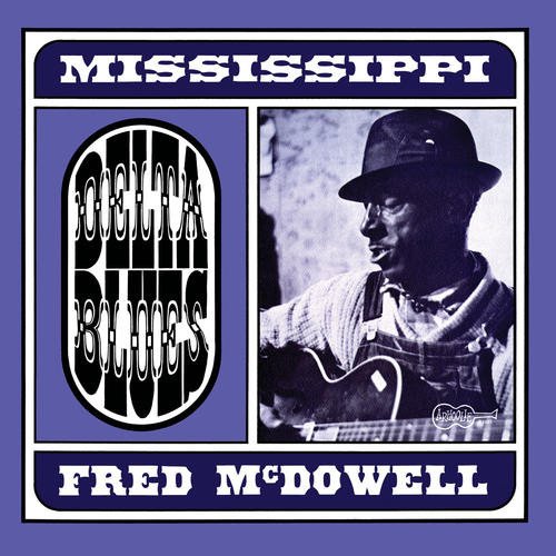 Delta Blues - Fred -Mississippi- Mcdowell - Music - ARHOOLIE - 0646315021219 - December 4, 2020