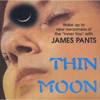 Thin Moon / Chip in the Hand - James Pants - Música - STONES THROW RECORDS - 0659457703219 - 8 de novembro de 2011