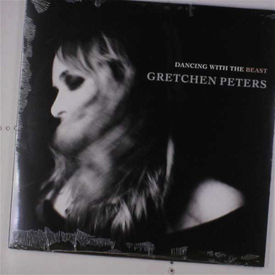 Cover for Gretchen Peters · Dancing With The Beast (LP) (2018)
