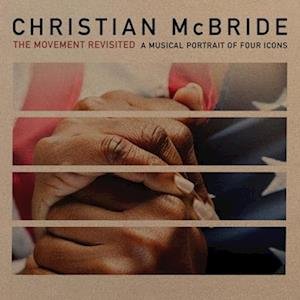 Cover for Christian Mcbride · Movement Revisited: A Musical Portrait Of Four Icons (LP) (2023)