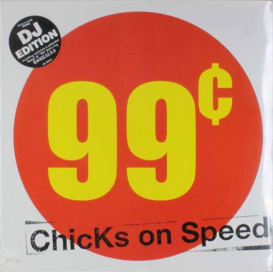 Cover for Chicks on Speed · 99 Cents (LP) (2003)