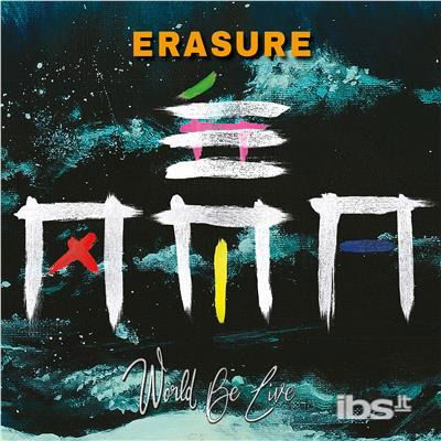 Cover for Erasure · World Be Live (WINYL) (2018)