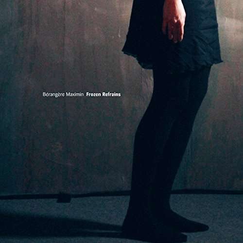 Cover for Berangere Maximin · Frozen Refrain (LP) [Standard edition] (2017)