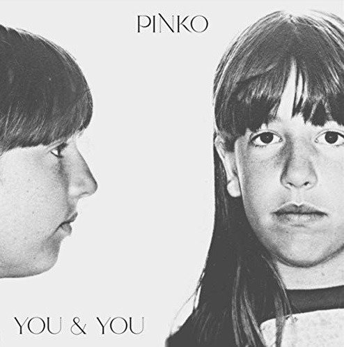 You & You - Pinko - Musique - HEX RECORDS - 0760137314219 - 7 février 2020