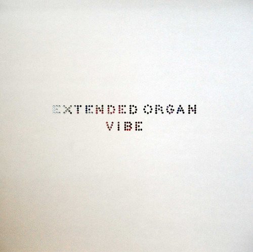 Cover for Extended Organ · Vibes (LP) (2019)
