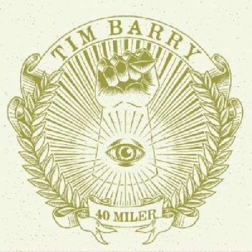 40 Miler - Tim Barry - Musiikki - CHUNKSAAH - 0809796005219 - tiistai 8. toukokuuta 2012