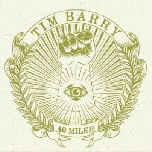 40 Miler - Tim Barry - Musikk - CHUNKSAAH - 0809796005219 - 2013