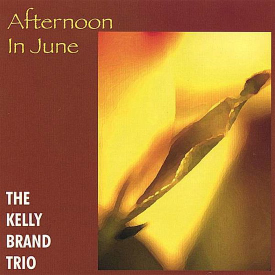 Cover for Kelly Brand · Afternoon in June (CD) (2007)