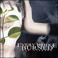 Aun Aprendo - Every Bridge Burned - Musik - RISE RECORDS - 0854132001219 - 13. november 2007
