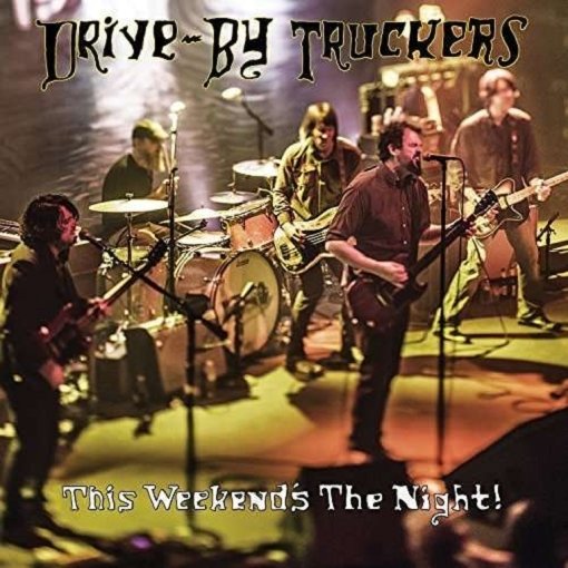 Cover for Drive-by Truckers · This Weekends the Night (LP) (2015)