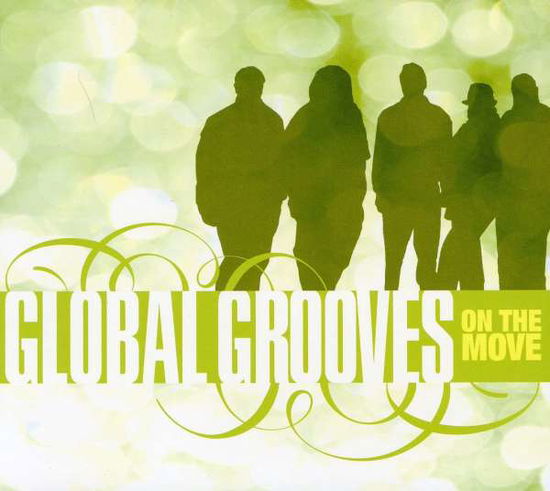 Cover for Global Grooves · On the Move (CD) (2011)