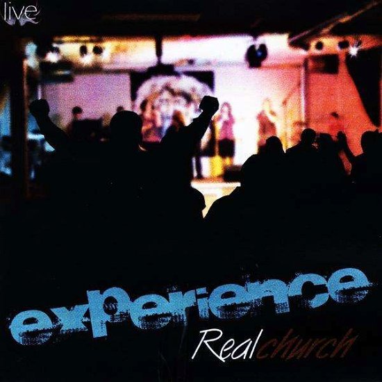 Cover for Experience · Experience Real Church (CD) (2009)