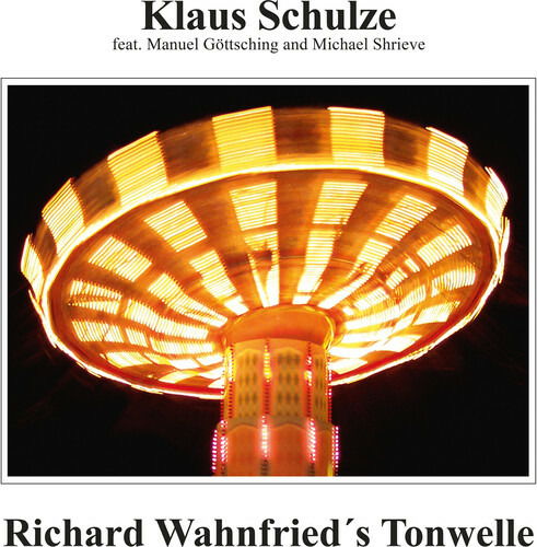 Klaus Schulze · Richard Wahnfried's Tonwelle (LP) (2022)