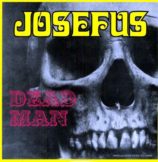 Cover for Josefus · Dead Man (+ 3 Bonus) (LP) (2014)