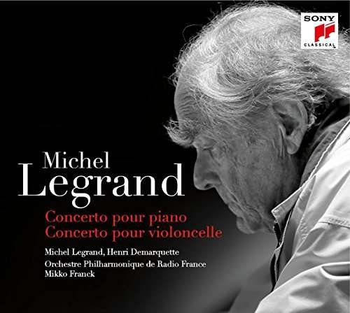 Concerto Pour Piano / Concerto Pour Violoncelle - Michel Legrand - Musiikki - SONY CLASSICAL - 0889853937219 - perjantai 24. maaliskuuta 2017