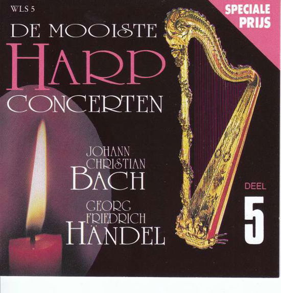 Mooiste Harp Concerten - Bach / Handel - Musiikki - WLS - 2546568792219 - perjantai 13. tammikuuta 1989