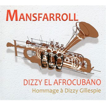 Dizzy El Afrocubano - Mansfarroll - Music - KEZAKO - 3760231769219 - April 9, 2021