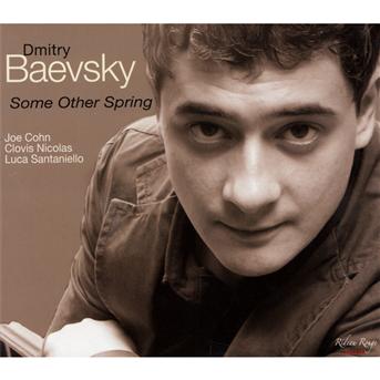 Cover for Dmitry Baevsky · Some Other Spring (CD) (2010)