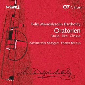 Oratorios Paulus Elias Christus - F. Mendelssohn-Bartholdy - Muziek - CARUS - 4009350830219 - 26 maart 2013