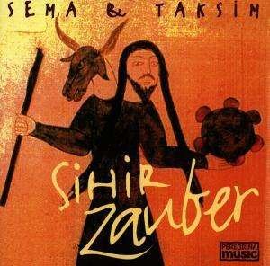 Cover for Sema &amp; Taksim · Sihir Zauber (CD) (1995)