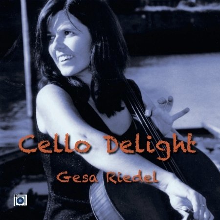 Cover for Gesa Riedel · Cello Delight (CD) (2016)
