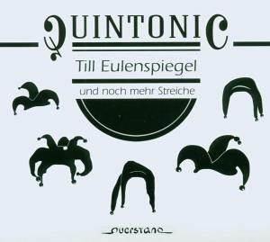 Cover for Quintonic · Eulenspiegel Und Noch Mehr Streiche (CD) (2006)