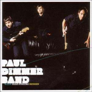 Cover for Paul Dimmer Band · Wenn Alle Stricke Reissen (LP) (2007)