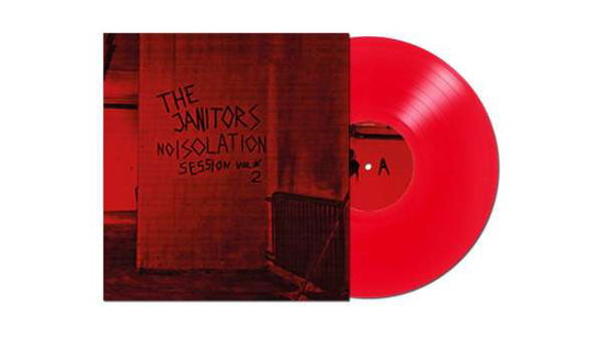 Cover for Janitors The · Noisolation Sessions Vol 2 (Red Vinyl LP) (LP) (2022)