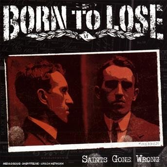 Cover for Born to Loose · Saints Gone Wrong (CD) (2008)