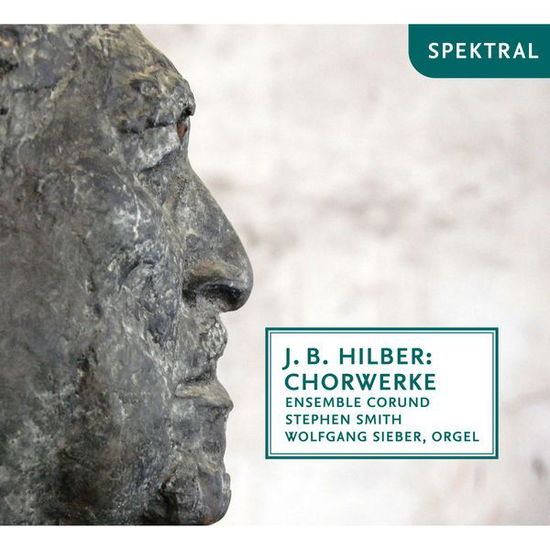 Cover for Ensemble Corund, Luzern / Sieber, Wolfgang · Chorwerke Spektral Klassisk (CD) (2014)