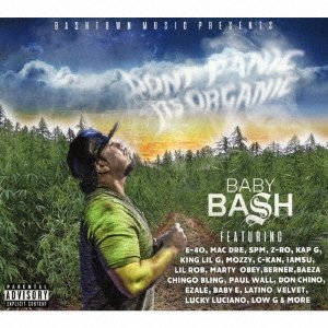Cover for Baby Bash · Don`t Panic It's Organic (CD) [Japan Import edition] (2017)