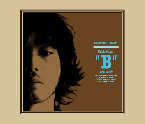 Cover for Kazuyoshi Saito · Collection B 1993-2007 (CD) (2008)