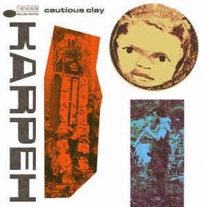 Cover for Cautious Clay · Karpeh (CD) [Japan Import edition] (2023)