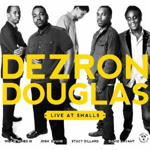 Cover for Dezron Douglas · Live at Smalls (CD) [Japan Import edition] (2012)