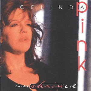 Unchained - Celinda Pink - Musik - D SHARP - 5018766951219 - 28. juli 2017