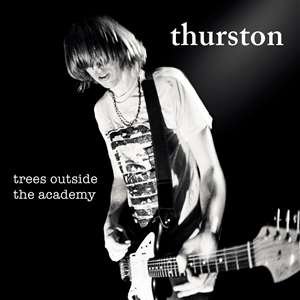 Cover for Thurston Moore · Trees Outside The Academy (LP) [Remastered edition] (2020)