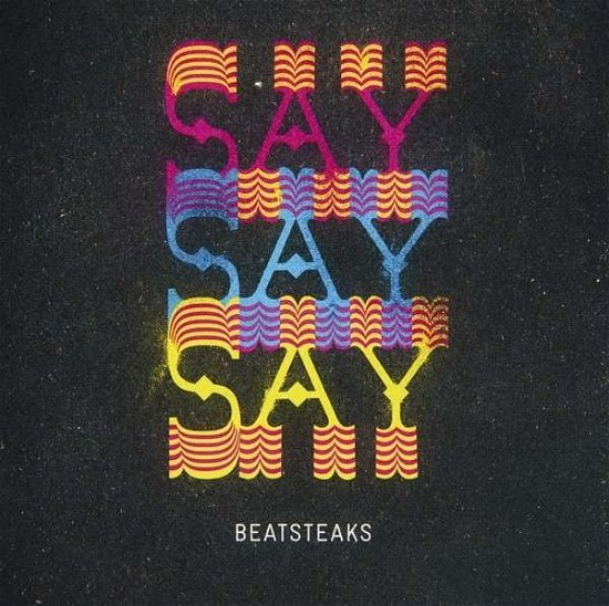 Cover for Beatsteaks · Saysaysay (7&quot;) (2013)