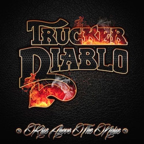Cover for Trucker Diablo · Rise Above The Noise (CD) [Digipak] (2015)