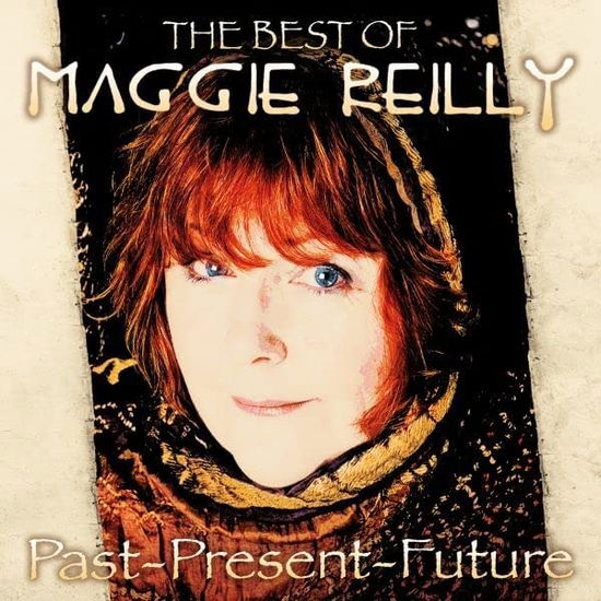 Cover for Maggie Reilly · Past, Present And Future (CD) (2022)