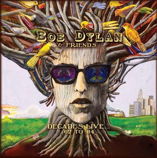 Cover for Dylan, Bob and Friends · Decades Live... '62-'94 (LP) (2019)