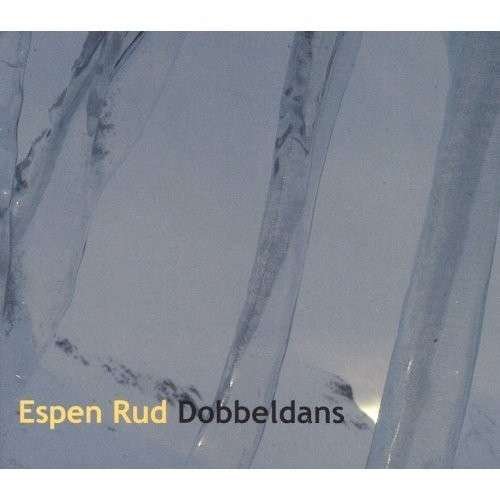 Cover for Espen Rud · Dobbeldans (CD) [Digipak] (2012)
